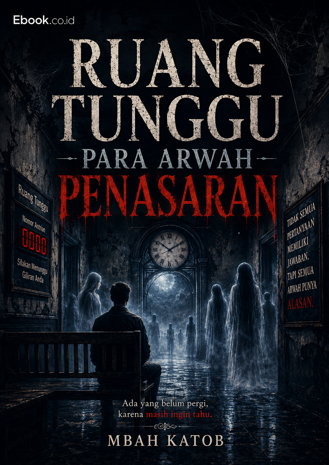 RUANG TUNGGU PARA ARWAH PENASARAN
