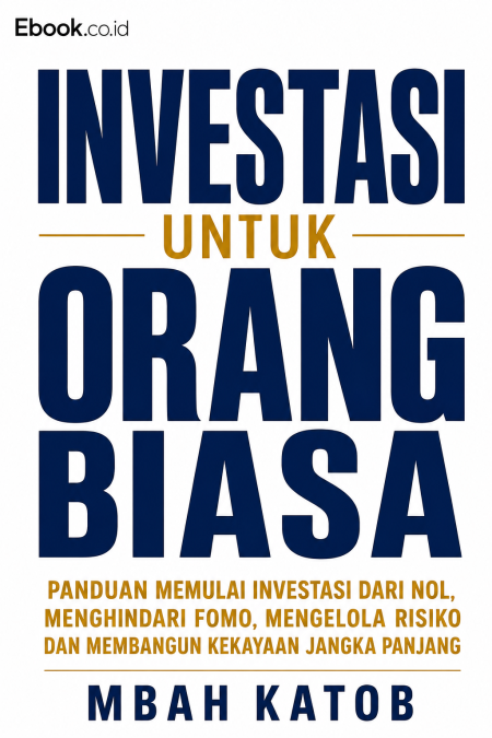 INVESTASI UNTUK ORANG BIASA